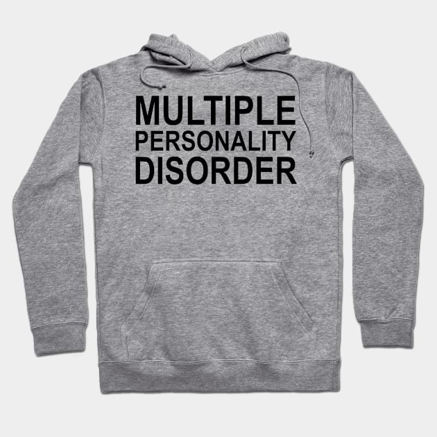 Multiple Personality Disorder Hoodie by Travis ★★★★★